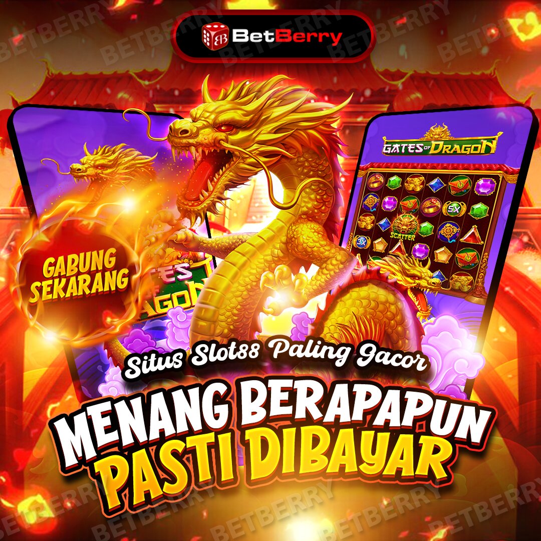 BETBERRY: Link Resmi Slot88 Mudah Menang & Situs Slot Online Paling Gacor 250gr